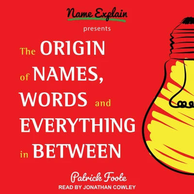 Afbeelding van The Origin of Names, Words and Everything in Between: Volume II: 2