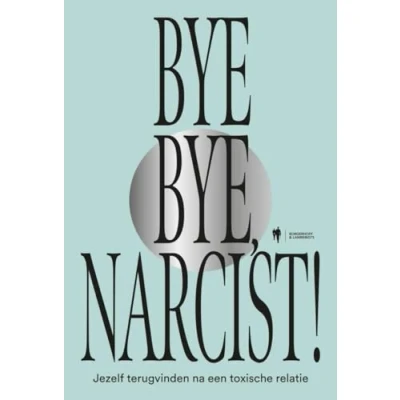 Afbeelding van Bye Narcist (Paperback)