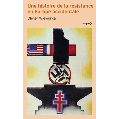 Afbeelding van Une histoire de la resistance en Europe occidentale: 1940 1945