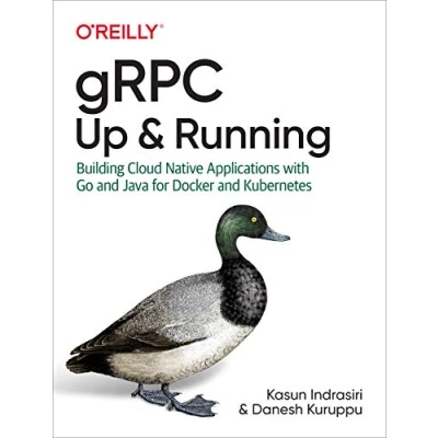 Afbeelding van Grpc: Up and Running: Building Cloud Native Applications with Go Java for Docker Kubernetes