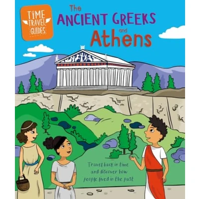 Afbeelding van Time Travel Guides: Ancient Greeks and Athens