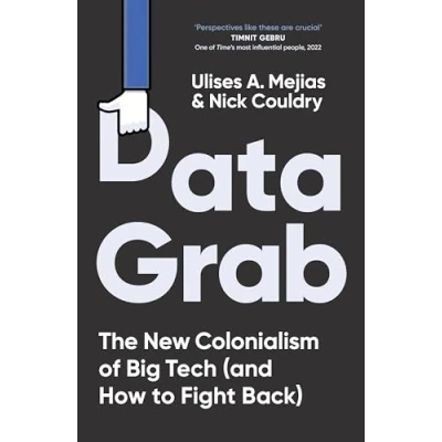Afbeelding van Data Grab: The New Colonialism of Big Tech and How to Fight Back