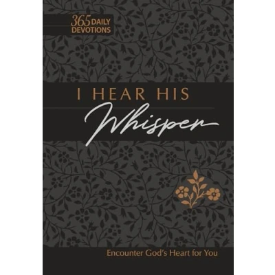 Afbeelding van I Hear His Whisper (Faux): Encounter God&#039;s Heart for You