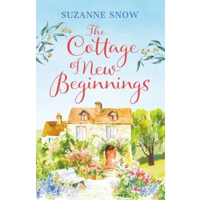Afbeelding van The Cottage of New Beginnings: perfect cosy and feel good romance to curl up with: 1