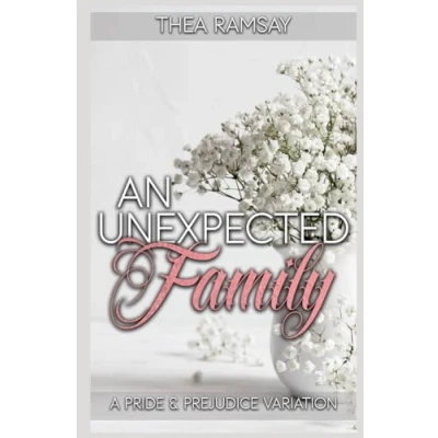 Afbeelding van An Unexpected Family: A Pride and Prejudice Variation