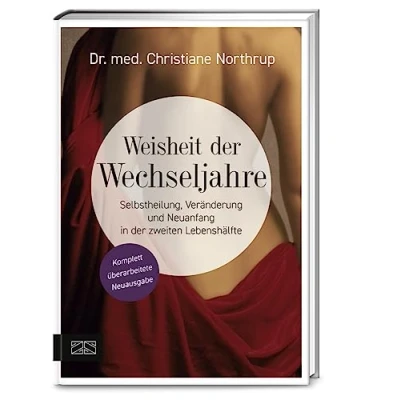 Afbeelding van Weisheit der Wechseljahre: Selbstheilung, Veränderung und Neuanfang in zweiten Lebenshälfte
