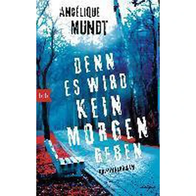 Afbeelding van Denn es wird kein Morgen geben