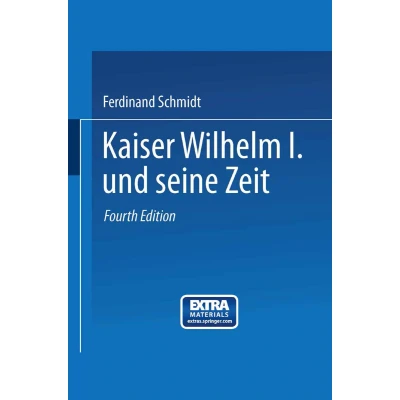 Afbeelding van Kaiser Wilhelm I. und seine Zeit