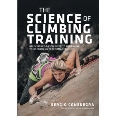 Afbeelding van The Science of climbing Training: An evidence based guide to improving your performance