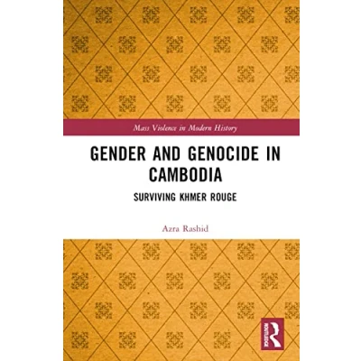 Afbeelding van Gender and Genocide in Cambodia: Surviving Khmer Rouge