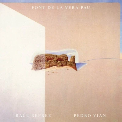 Afbeelding van Raul &amp; Pedro Vian Refree Font De La Vera Pau (LP)