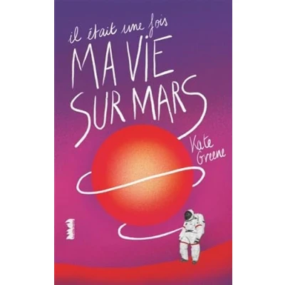 Afbeelding van Il était une fois ma vie sur Mars