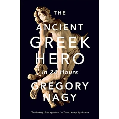 Afbeelding van The Ancient Greek Hero in 24 Hours