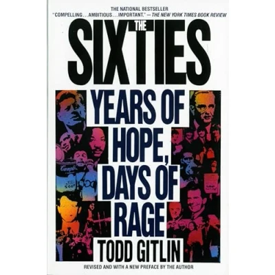 Afbeelding van The Sixties: Years of Hope, Days Rage