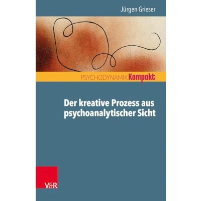 Afbeelding van Der kreative Prozess aus psychoanalytischer Sicht
