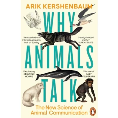 Afbeelding van Why Animals Talk: The New Science of Animal Communication