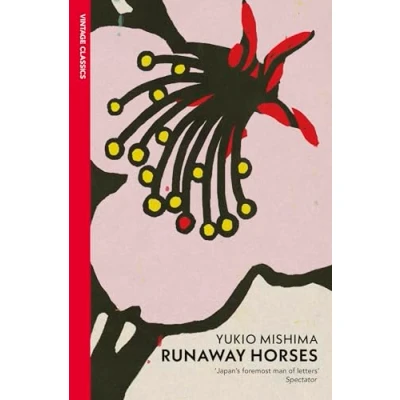 Afbeelding van Runaway Horses Sea of Fertility #2: Yukio Mishima