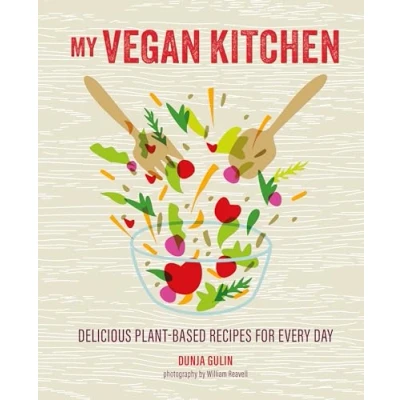 Afbeelding van My Vegan Kitchen: Delicious Plant Based Recipes for Every Day
