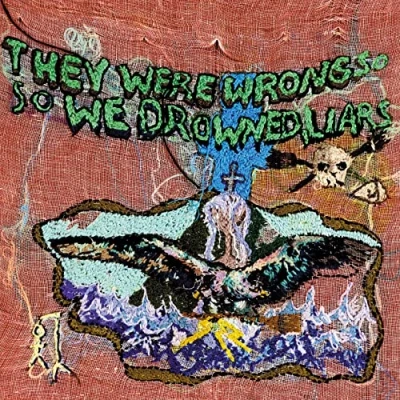 Afbeelding van Liars They Were Wrong, So We Drowned (LP)