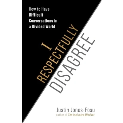 Afbeelding van I Respectfully Disagree: How to Have Difficult Conversations in a Divided World
