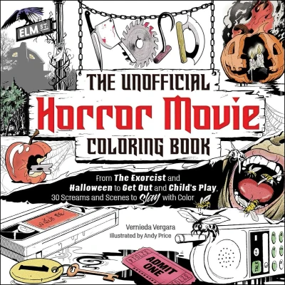 Afbeelding van The Unofficial Horror Movie Coloring Book: From Exorcist and Halloween to Get Out Child&#039;s Play, 30 Screams Scenes Slay with Color