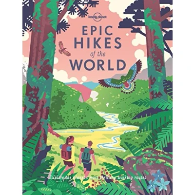 Afbeelding van Epic hikes of the World 1ed Anglais: Explore planet&#039;s most thrilling