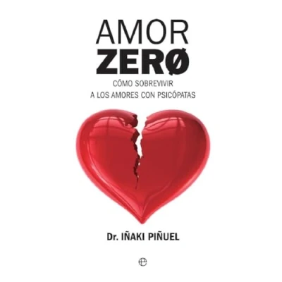 Afbeelding van Amor Zero: Cómo sobrevivir a los amores psicópatas