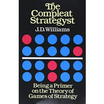 Afbeelding van the Compleat Strategyst: Being a Primer on Theory of Games Strategy