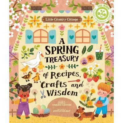 Afbeelding van Little Country Cottage: A Spring Treasury of Recipes, Crafts and Wisdom