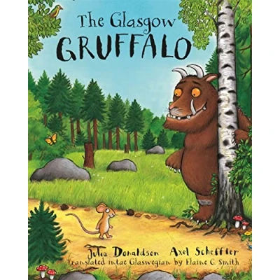 Afbeelding van The Glasgow Gruffalo: Gruffalo in Glaswegian