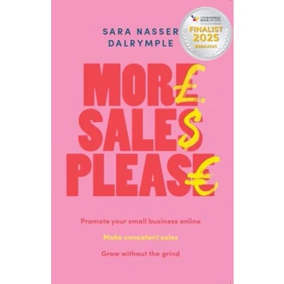 Afbeelding van More Sales Please: Promote your small business online, make consistent sales, grow without the grind