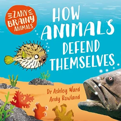 Afbeelding van Zany Brainy Animals: How Animals Defend Themselves