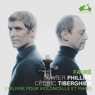 Afbeelding van Xavier Phillips &amp; Cédric Tiberghien Fauré: The Music For Cello And Piano (CD)
