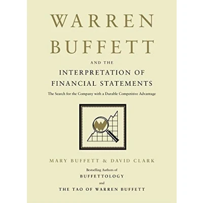 Afbeelding van Warren Buffett and the Interpretation of Financial Statements: Search for Company with a Durable Competitive Advantage