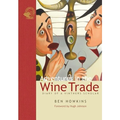 Afbeelding van Adventures in the Wine Trade Diary of a Vintner&#039;s Scholar /anglais