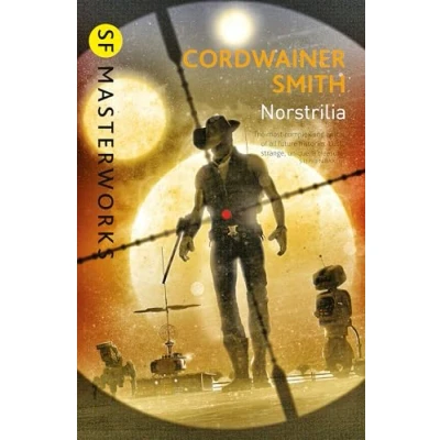 Afbeelding van Norstrilia (S.F. MASTERWORKS): Cordwainer Smith