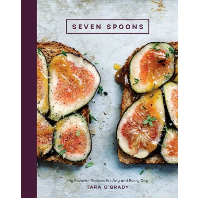Afbeelding van Seven Spoons: My Favorite Recipes for Any and Every Day [A Cookbook]