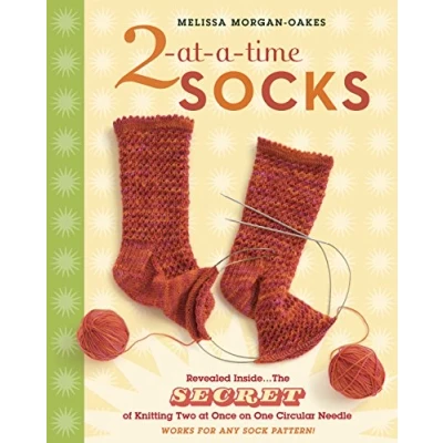 Afbeelding van 2 at a Time Socks: Revealed Inside. . The Secret of Knitting Two Once on One Circular Needle; Works for any Sock Pattern!