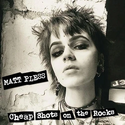 Afbeelding van Matt Pless Cheap Shots On the Rocks (LP)