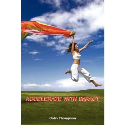 Afbeelding van Accelerate with Impact Your Business and Personal Growth