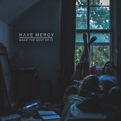 Afbeelding van Have Mercy Make The Best Of It