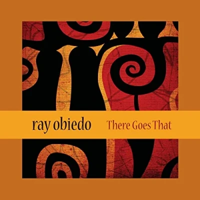 Afbeelding van Ray Obiedo There Goes That (CD)