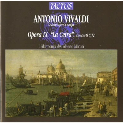 Afbeelding van Accademia I Filarmonici, Alberto Martini Vivaldi: Opera IX &#039;La Cetra&#039; Concerti 7 12 (CD)