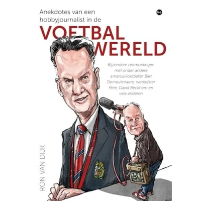 Afbeelding van Anekdotes van een hobbyjournalist in de voetbalwereld (Paperback)