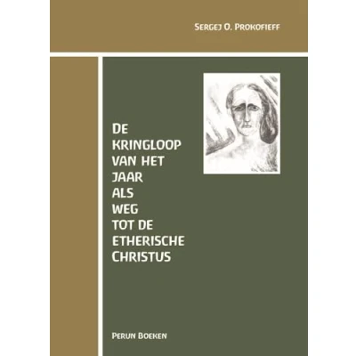 Afbeelding van de kringloop van het jaar als weg tot etherische Christus (Hardback)