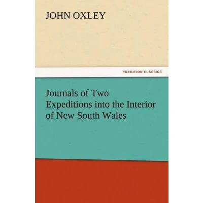 Afbeelding van Journals of Two Expeditions into the Interior New South Wales: in large print