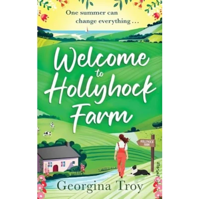 Afbeelding van Welcome to Hollyhock Farm: The start of a BRAND NEW uplifting romantic series from Georgina Troy for 2024