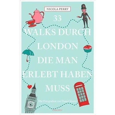 Afbeelding van 33 Walks durch London, die man erlebt haben muss