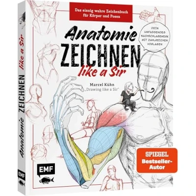 Afbeelding van Anatomie zeichnen like a Sir: Das einzig wahre Zeichenbuch für Körper und Posen Dein umfassendes Nachschlagewerk mit zahlreichen Übungen Vorlagen!
