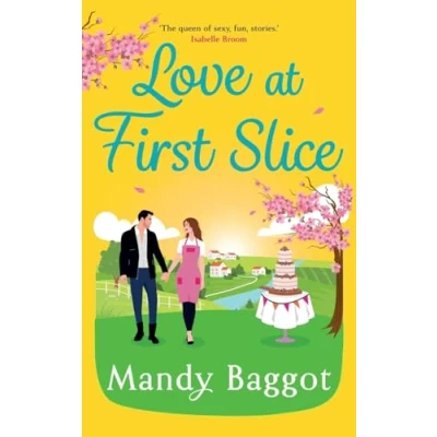 Afbeelding van Love at First Slice: A gorgeous, romantic read from top 20 bestseller Mandy Baggot for summer 2024